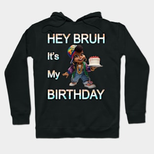 Miltown Hey Bruh It'S My Hoodie